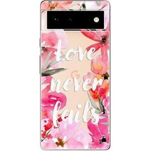 iSaprio Love Never Fails pre Google Pixel 6 5G