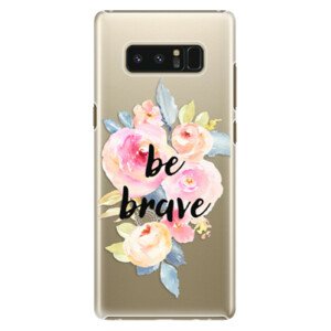 Plastové puzdro iSaprio - Be Brave - Samsung Galaxy Note 8