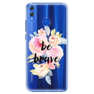 Plastové puzdro iSaprio - Be Brave - Huawei Honor 8X