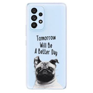 Odolné silikónové puzdro iSaprio - Better Day 01 - Samsung Galaxy A53 5G