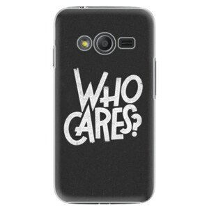 Plastové puzdro iSaprio - Who Cares - Samsung Galaxy Trend 2 Lite