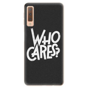 Odolné silikónové puzdro iSaprio - Who Cares - Samsung Galaxy A7 (2018)