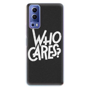 Odolné silikónové puzdro iSaprio - Who Cares - Vivo Y72 5G