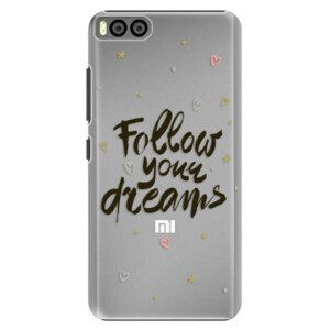 Plastové puzdro iSaprio - Follow Your Dreams - black - Xiaomi Mi6