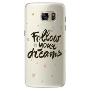 Silikónové puzdro iSaprio - Follow Your Dreams - black - Samsung Galaxy S7 Edge