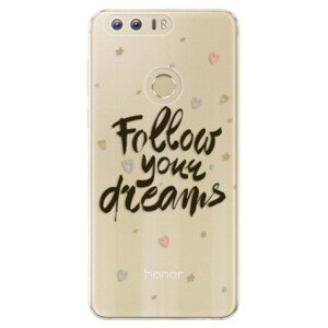 Odolné silikónové puzdro iSaprio - Follow Your Dreams - black - Huawei Honor 8