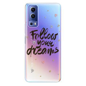 Odolné silikónové puzdro iSaprio - Follow Your Dreams - black - Vivo Y72 5G