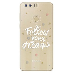 Odolné silikónové puzdro iSaprio - Follow Your Dreams - white - Huawei Honor 8