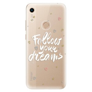 Odolné silikónové puzdro iSaprio - Follow Your Dreams - white - Huawei Honor 8A