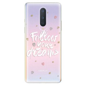 Odolné silikónové puzdro iSaprio - Follow Your Dreams - white - OnePlus 8