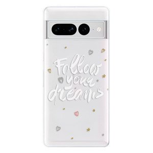 Odolné silikónové puzdro iSaprio - Follow Your Dreams - white - Google Pixel 7 Pro 5G