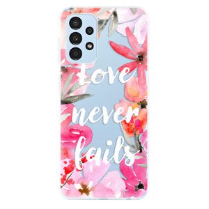 Odolné silikónové puzdro iSaprio - Love Never Fails - Samsung Galaxy A13