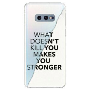 Plastové puzdro iSaprio - Makes You Stronger - Samsung Galaxy S10e