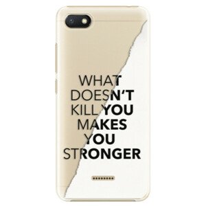 Plastové puzdro iSaprio - Makes You Stronger - Xiaomi Redmi 6A