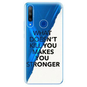 Odolné silikónové puzdro iSaprio - Makes You Stronger - Huawei Honor 9X