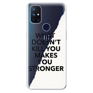 Odolné silikónové puzdro iSaprio - Makes You Stronger - OnePlus Nord N10 5G