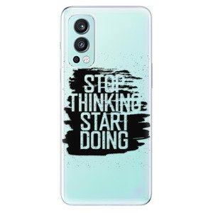 Odolné silikónové puzdro iSaprio - Start Doing - black - OnePlus Nord 2 5G