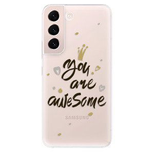 Odolné silikónové puzdro iSaprio - You Are Awesome - black - Samsung Galaxy S22+ 5G